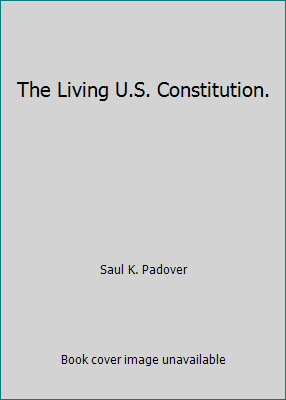 The Living U.S. Constitution. B009P0X2BU Book Cover