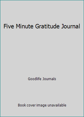 Five Minute Gratitude Journal 198041002X Book Cover