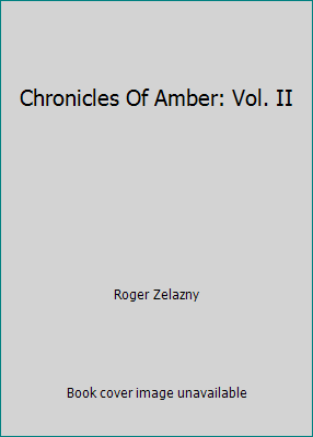 Chronicles Of Amber: Vol. II B003L2LQ6Q Book Cover