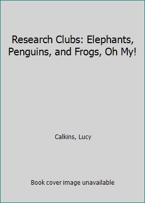 Research Clubs: Elephants, Penguins, and Frogs,... B07KBG3XWR Book Cover