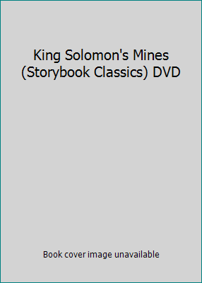 King Solomon's Mines (Storybook Classics) DVD B000OU45KC Book Cover