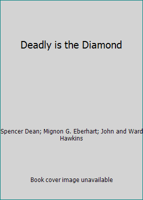 Deadly is the Diamond B0012HN2IC Book Cover