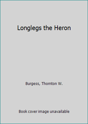 Longlegs the Heron 0848804007 Book Cover