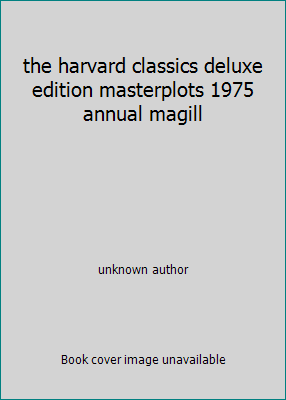 the harvard classics deluxe edition masterplots... B001D4V9OI Book Cover
