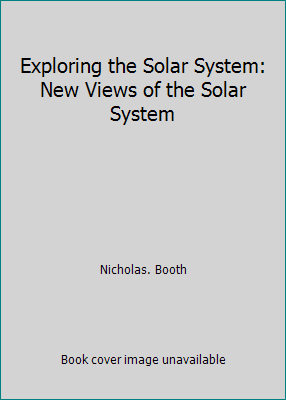 Exploring the Solar System: New Views of the So... 0540061298 Book Cover