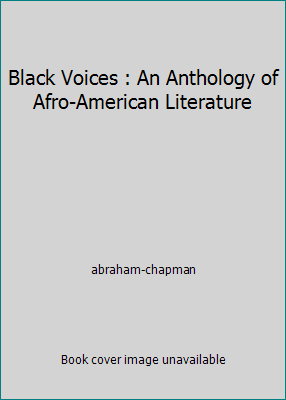 Black Voices : An Anthology of Afro-American Li... 0881030090 Book Cover
