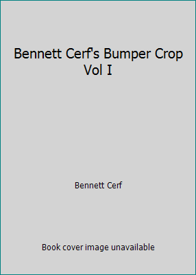 Bennett Cerf's Bumper Crop Vol I B0007DL4EQ Book Cover