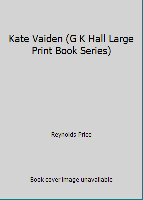 Kate Vaiden (G K Hall Large Print Book Series) [Large Print] 0816142386 Book Cover