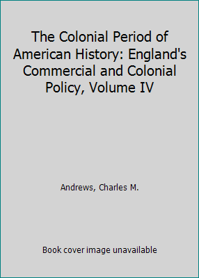 The Colonial Period of American History: Englan... 159740005X Book Cover