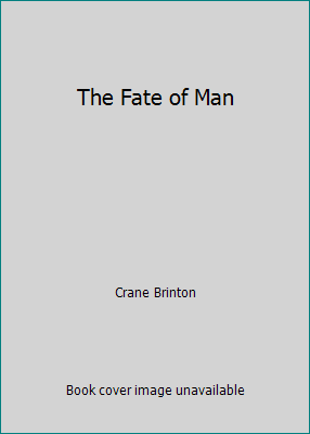 The Fate of Man B00UNT5U6W Book Cover