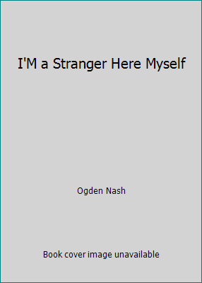 I'M a Stranger Here Myself B002V94I74 Book Cover