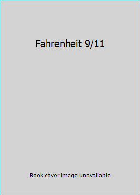 Fahrenheit 9/11 1404968474 Book Cover