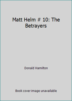 Matt Helm # 10: The Betrayers B00LC3D20O Book Cover