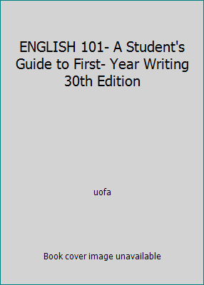 ENGLISH 101- A Student's Guide to First- Year W... 0738033081 Book Cover