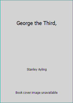 George the Third, 0394481690 Book Cover