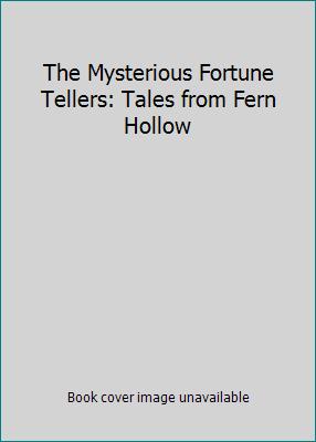 The Mysterious Fortune Tellers: Tales from Fern... 1569871167 Book Cover