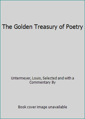 The Golden Treasury of Poetry B000KTX6RK Book Cover