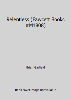 Relentless (Fawcett Books #M1808) B006N4WL7M Book Cover