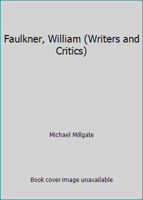 Faulkner, William (Writers and Critics) B0007ED42U Book Cover