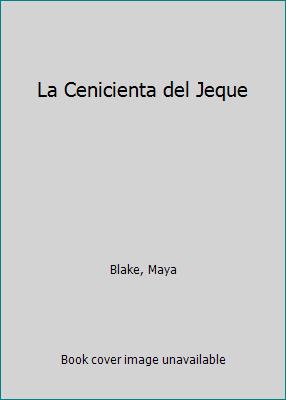 La Cenicienta del Jeque [Spanish] 1335758380 Book Cover