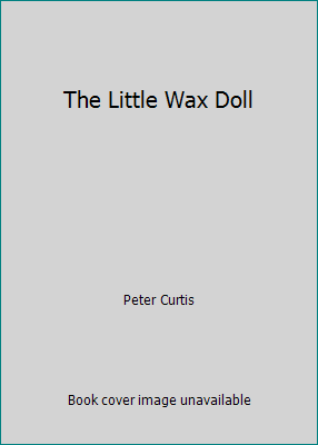 The Little Wax Doll B000PCCP5G Book Cover