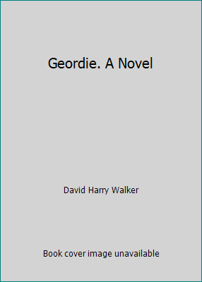 Geordie. A Novel B002JSIPRG Book Cover