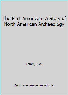 The First American: A Story of North American A... B000NPUFI4 Book Cover