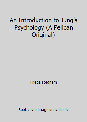 An Introduction to Jung's Psychology (A Pelican... B00BAHJ23S Book Cover