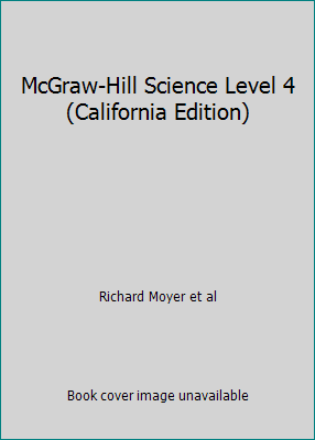 McGraw-Hill Science Level 4 (California Edition) 0022799311 Book Cover