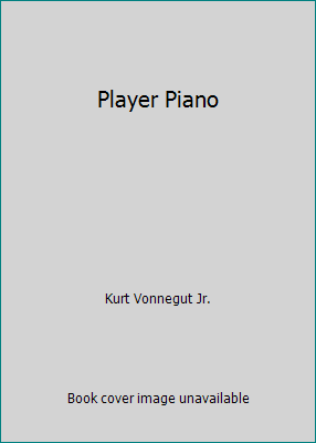 Player Piano B00287E2BQ Book Cover
