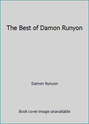 The Best of Damon Runyon B000MQ6TRU Book Cover