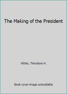 The Making of the President B06XPPJWCB Book Cover