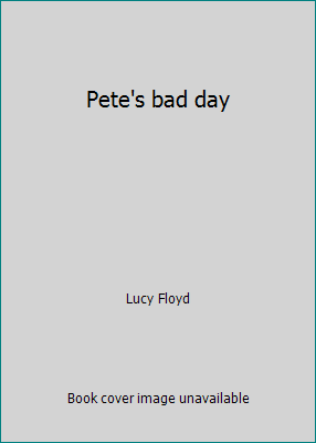 Pete's bad day 0663594049 Book Cover
