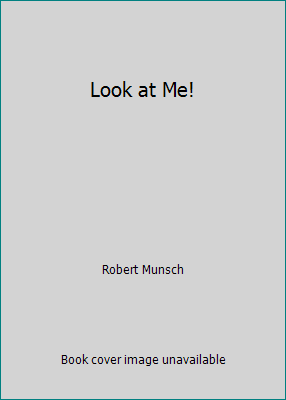Look at Me! 0545130557 Book Cover