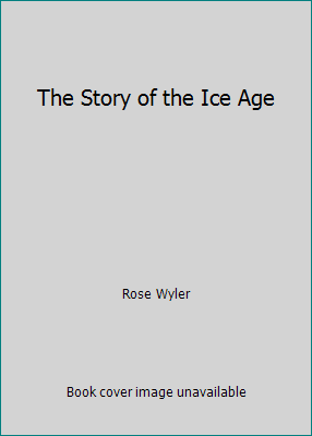 The Story of the Ice Age B002ARXIYG Book Cover