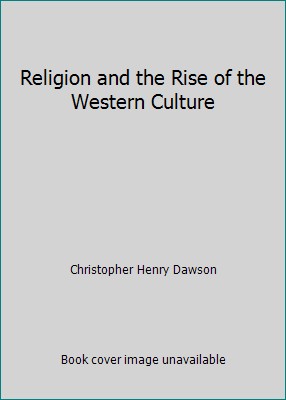 Religion and the Rise of the Western Culture B0062N20AW Book Cover