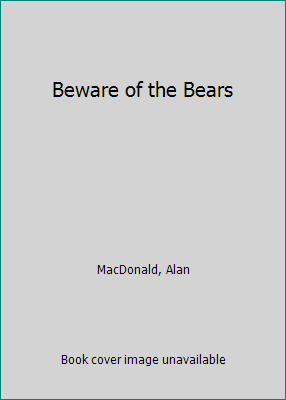 Beware of the Bears 1584310081 Book Cover