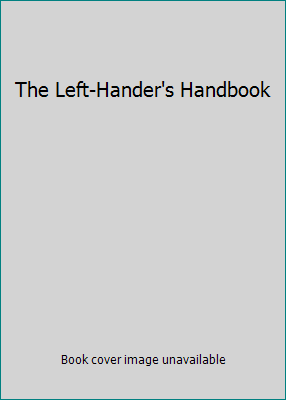 The Left-Hander's Handbook 1582881510 Book Cover