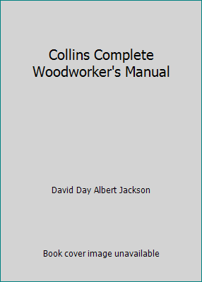 Collins Complete Woodworker's Manual 0007736193 Book Cover
