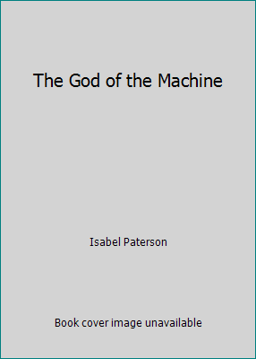 The God of the Machine B000Q9NJF8 Book Cover