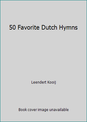 50 Favorite Dutch Hymns 0888150520 Book Cover