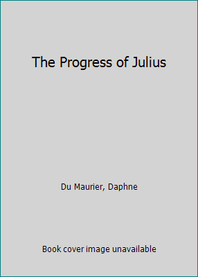 The Progress of Julius B000Q95XV6 Book Cover