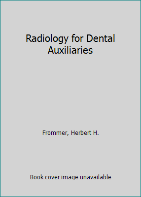 Radiology for Dental Auxiliaries 0801617006 Book Cover