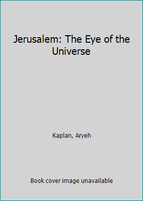 Jerusalem: The Eye of the Universe B000GP1NE6 Book Cover