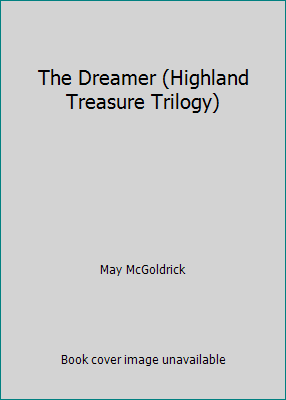 The Dreamer (Highland Treasure Trilogy) 0739410490 Book Cover