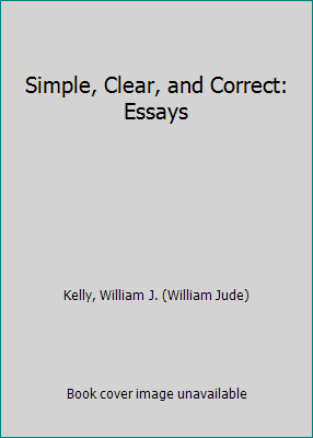 Simple, Clear, and Correct: Essays 0205778674 Book Cover