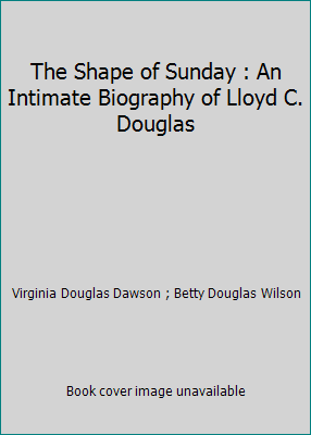 The Shape of Sunday : An Intimate Biography of ... B000UFSQXS Book Cover