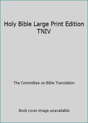 Holy Bible Large Print Edition TNIV B003Z46BZQ Book Cover