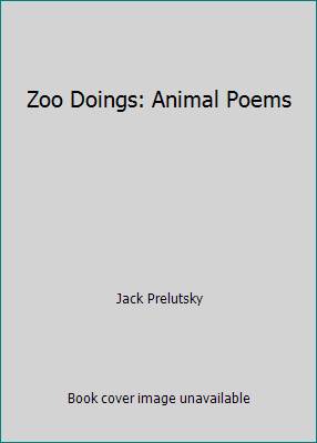 Zoo Doings: Animal Poems 0440842360 Book Cover