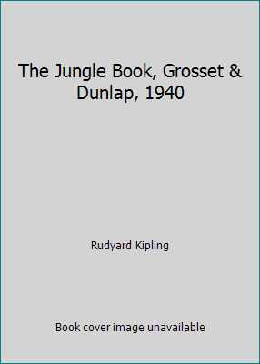 The Jungle Book, Grosset & Dunlap, 1940 B009X8X1VU Book Cover